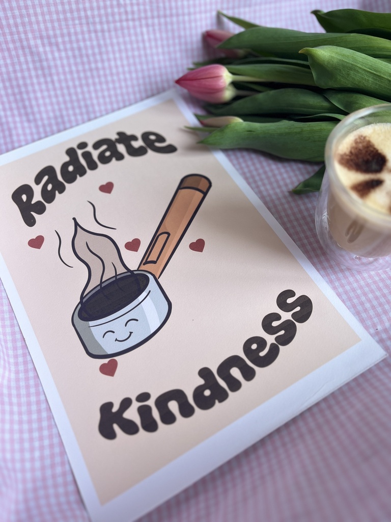 Affiche - Radiate Kindness